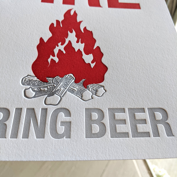 Seconds Sale - In Case of Fire - Bring Beer Letterpress