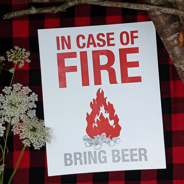 Seconds Sale - In Case of Fire - Bring Beer Letterpress
