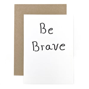 Be Brave