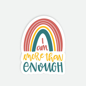 I Am More Than Enough Sticker