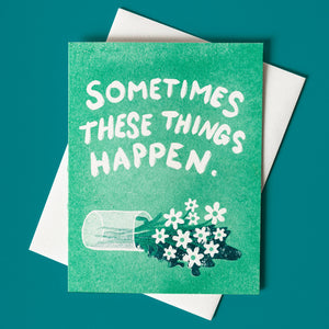 Sometimes These Things Happen - Risograph Card