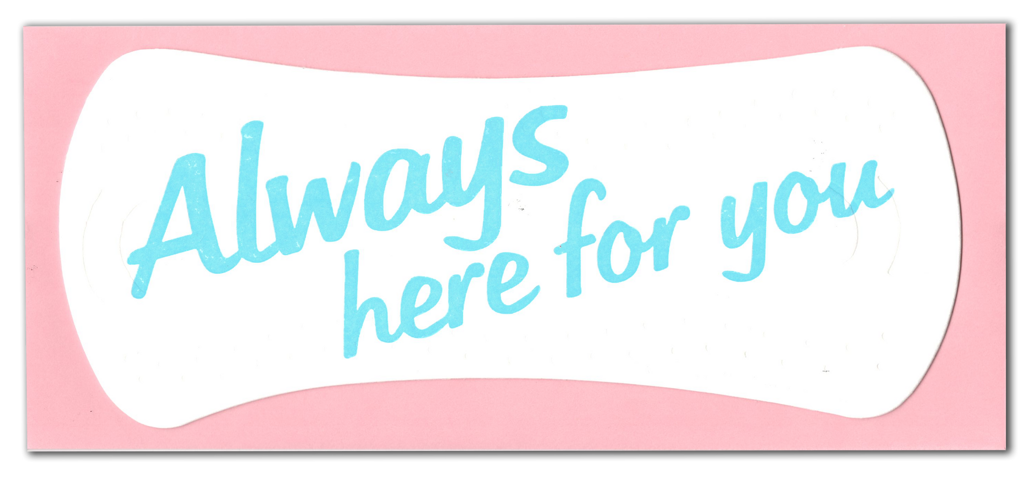 Always Here For You Pad Card